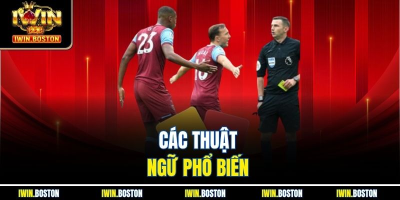 Kèo Phạt Góc Iwin Cập Nhật Luật Chơi Mới Nhất Và Chính Xác 3 Các thuật ngữ phổ biến